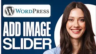 How To Make An Image Slider In WordPress | Easy Tutorial (2025)