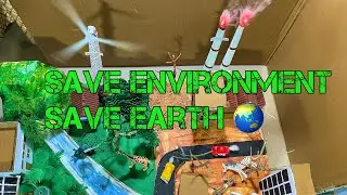 Save Earth working model_ Save 