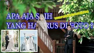 APA AJA KEBUTUHAN FOTO DARI WEDDING FOTOGRAFER ? (BTS WEDDING DR SHELLA & DR ARIFIN WEDDING OUTDOR)