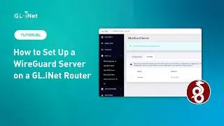 How to Set Up a WireGuard® Server on a GL.iNet Router?