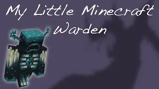 My Little Minecraft - The Warden  - Speedpaint