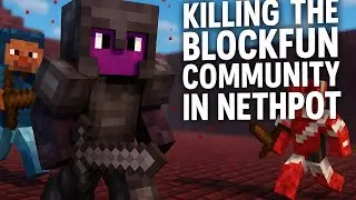 Destroying Blockfun Tryhards in Nethpot PvP!