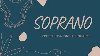 Sopran - SEPERTI RUSA RINDU SUNGAIMU / Martin Runi