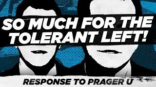 So Much For The Tolerant Left! | Response to Prager U | Messy Elliott