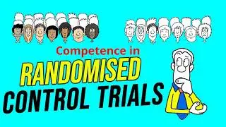 Competence in Randomized Control Trials