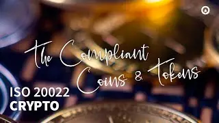 ISO 20022 Crypto | The Compliant Coins & Tokens