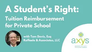 Tom Davis, Esq - A Student’s Right: Tuition Reimbursement for Private School