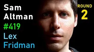 Sam Altman: OpenAI, GPT-5, Sora, Board Saga, Elon Musk, Ilya, Power & AGI | Lex Fridman Podcast 