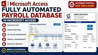 How to create a fully Automated Payroll Database in Microsoft Access | Full Lesson for Beginners