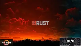 Rust - Ryzen 5 7400F + RTX 3070 - High Settings - 1440p