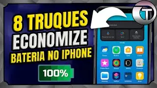8 Truques Infáliveis para Economizar Bateria no iPhone - Aumente a Autonomia do Seu iPhone!