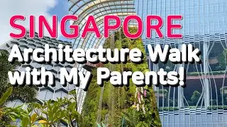 Singapore Architecture Adventure in 2 Days with my parents! #singaporedesign #singaporetravelvlog