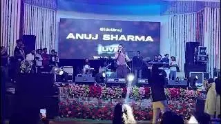 ANUJ SHARMA Live || 2024 || Tum kya mile || @idolanuj