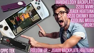 Jsaux NVME Heatsink + HandheldDiy Backplate? + Mega Rog Ally Cooling Q&A 