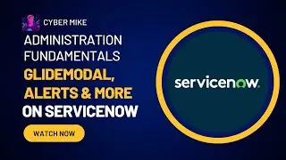 Using GlideModal, Alerts & Fields Messages w/ Client Scripts | ServiceNow System Admin Fundamentals