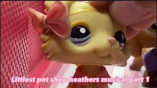 Lps heathers-beautiful Musical Part 1