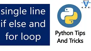 Python Single Line If Else And For Loop | Python Shorthnds If Else And For Loop | All In One Code