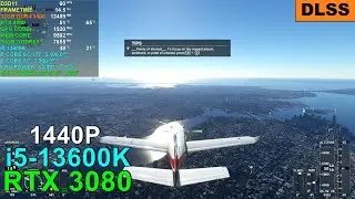 Microsoft Flight Simulator 2020 (DLSS) RTX 3080 | 13600K | Max Settings 1440P