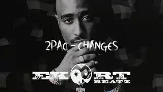 2PAC - CHANGES (Ekort Beatz Remix)
