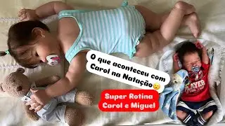 ROUTINE OF REBORN BABIES CAROL AND MIGUEL