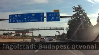 Ingolstadt - Budapest útvonal | Dash Camera