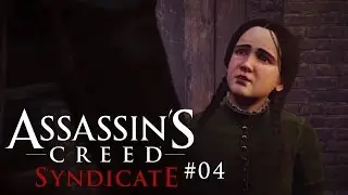 ASSASSIN'S CREED: SYNDICATE [HD+] [#004] - Straßenkinder