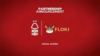 Floki Partners with Nottingham Forest in the Premier League 2024/2025 season!
