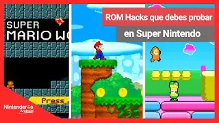 Los MEJORES juegos de SUPER NINTENDO para ANDROID - Mejores Rom Hacks de Super Nintendo