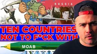 Why These 10 Countries Are Not to Be Messed With... 😨