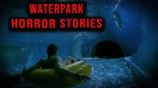 5 TRUE Scary Waterpark Horror Stories