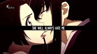 Elle me détestera toujours「AMV」