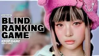KPOP BLIND RANKING GAME | GIRL GROUP (2010-2025)