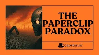 🧷 Paperclips, Power, and the End of Us: The AI Problem No One Escapes