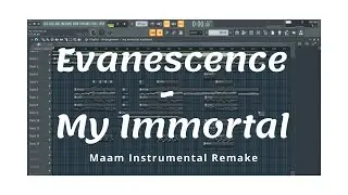 Evanescence - My Immortal (Maam Instrumental Remake)