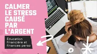 SE DÉBARRASSER DE SON ANXIÉTÉ FINANCIÈRE AVEC 5 CONSEILS SIMPLES ET EFFICACES  | LOUISE BUDGETS