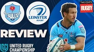 Bulls v Leinster Match Review - URC Semi Final
