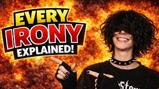 EVERY IRONY TYPE EXPLAINED! (Sincerity, Irony, Post-Irony, Meta-Irony, Brainrot, Hyper-Irony...etc)