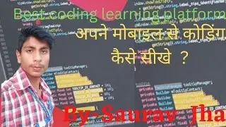 Best coding learning platform |  Saurav Jha