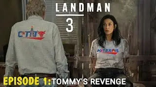 LANDMAN Season 3 Episode 1 Trailer | Tommy's Revenge – Cammy Started It. Tommy Ends It.