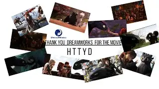 How To Train Your Dragon I Thank you DreamWorks for the movie I Someone To You I 2024