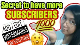 How to set Branding Watermark on YOUTUBE,  SECRET to have more SUBSCRIBERS,  TAGLOG🇵🇭
