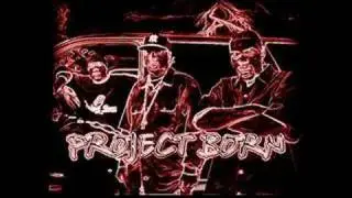 Project Born-We Get Down