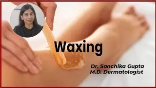 Waxing - Pros & Cons / Dr. Sanchika Gupta 👩‍⚕️ #dermatologistinfaridabad #skinspecialistinfaridabad
