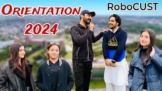 CUST University Islamabad Orientation 2024 and RoboCUST