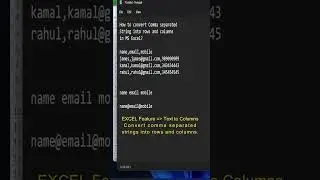 How to convert comma separated strings into rows and columns in Microsoft Excel. 