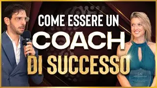 Ecco come essere un COACH di Successo