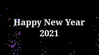 Welcome 2021 | Happy New Year 2021