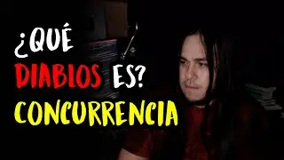 ¿Qué Diablos es PROGRAMACIÓN CONCURRENTE?