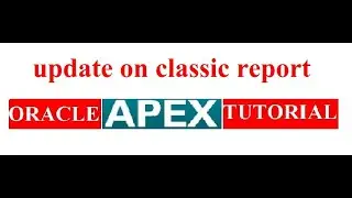 update on classic report oracle in apex