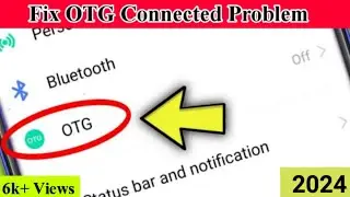 [OTG] How to fix OTG problem in all Android mobiles | How to fix USB OTG issues in infinix mobile